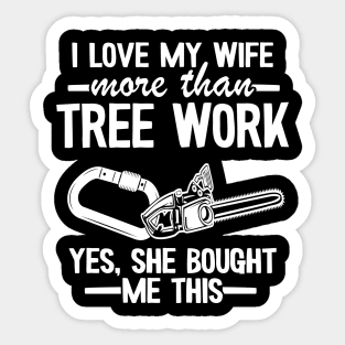 Tree Work Dad Funny Arborist Gift Father's Day Sticker